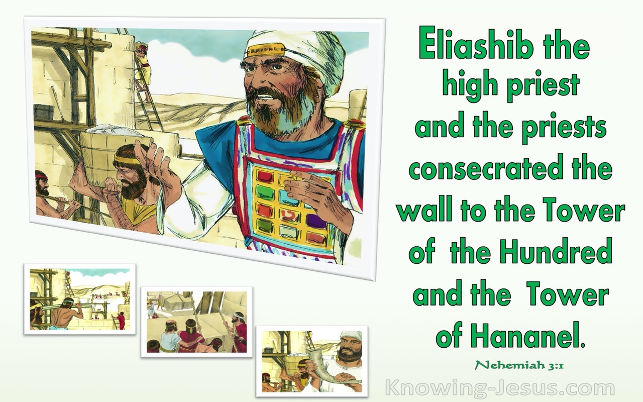 Nehemiah 3:1 Eliashib And The Priests Built The Sheep Gate (green)